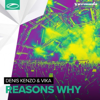 Denis Kenzo & Vika – Reasons Why