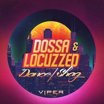 Dossa & Locuzzed – Dance