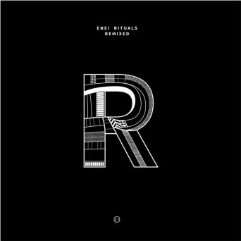 Enei – Rituals (Remixed)