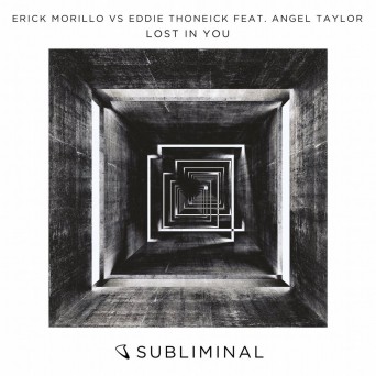 Erick Morillo vs Eddie Thoneick feat. Angel Taylor – Lost In You