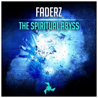 Faderz – The Spiritual Abyss