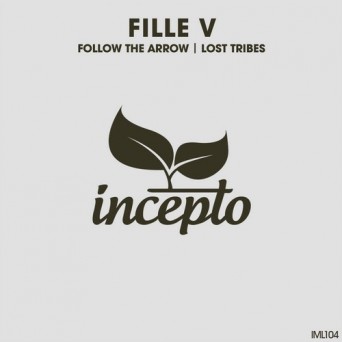 Fille V – Follow the Arrow / Lost Tribes