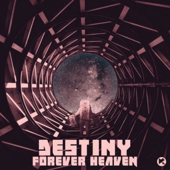 Forever Heaven – Destiny
