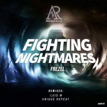 Frezel – Fighting Nightmares EP