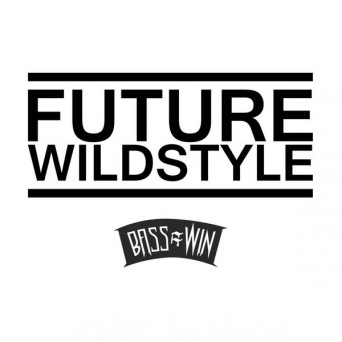 Future Wildstyle – Hyper Vibes