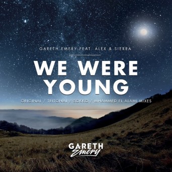 Gareth Emery feat. Alex & Sierra – We Were Young