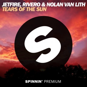 Jetfire & Rivero feat. Nolan van Lith – Tears Of The Sun