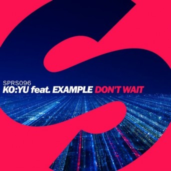 KO:YU feat. Example – Don’t Wait
