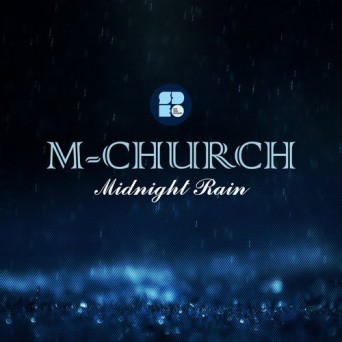 M-Church – Midnight Rain