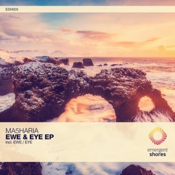 Ma5haria – Ewe & Eye
