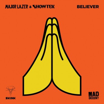 Showtek & Major Lazer – Believer