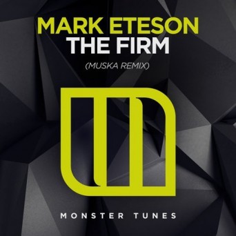 Mark Eteson – The Firm (Muska Remix)