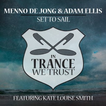 Menno De Jong, Adam Ellis, Kate Louise Smith – Set to Sail