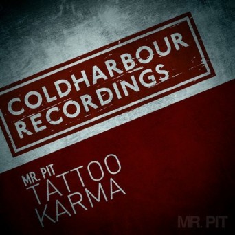 Mr. Pit – Tattoo / Karma