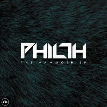 Philth – The Mammoth