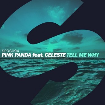 Pink Panda feat. Celeste – Tell Me Why