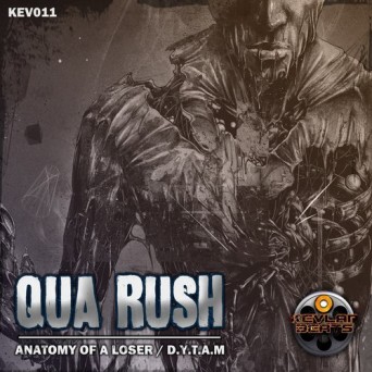 Qua Rush – Anatomy Of A Loser / D.Y.T.A.M.