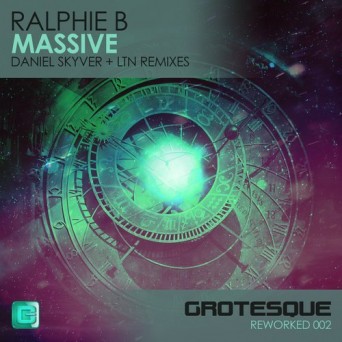 Ralphie B – Massive – Daniel Skyver + LTN Remixes