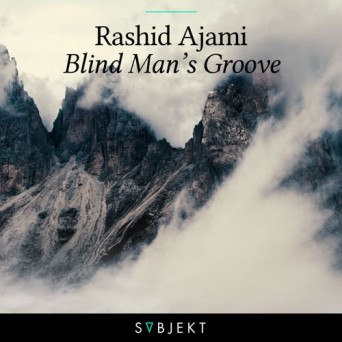 Rashid Ajami – Blind Man’s Groove