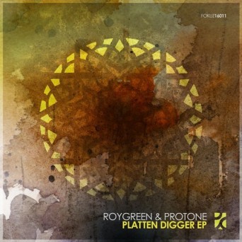 RoyGreen & Protone – Platten Digger EP