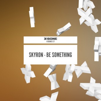 Skyron – Be Something