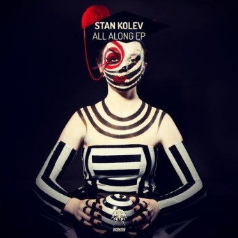 Stan Kolev – All Along EP