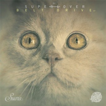 Superlover – Belt Drive EP