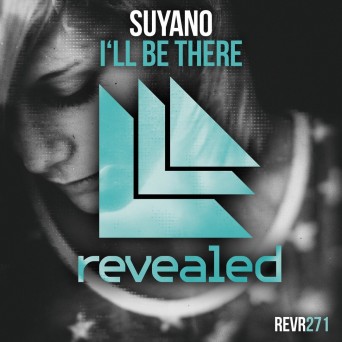 Suyano – I’ll Be There