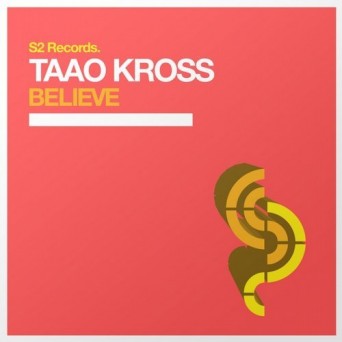 Taao Kross – Believe