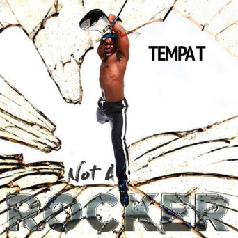 Tempa T – Not A Rocker (prod. by Chase & Status)