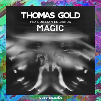Thomas Gold feat. Jillian Edwards – Magic