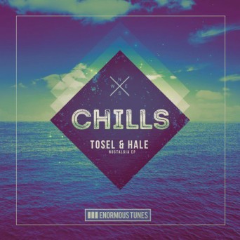 Tosel & Hale – Nostalgia EP