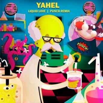 Yahel – Liquid Love (Punch! Remix)