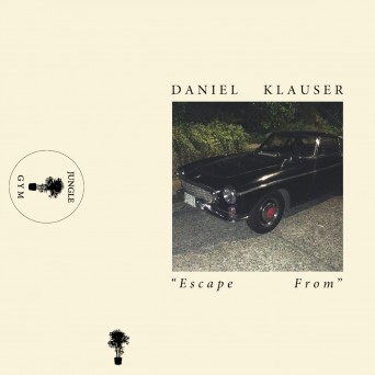 Daniel Klauser – Escape From