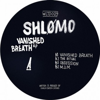 Shlømo – Vanished Breath EP