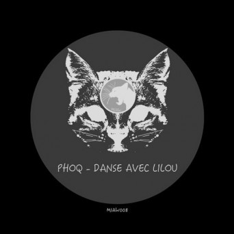 Phoq – Danse Avec Lilou