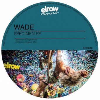 Wade – Specimen