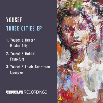 Yousef – Three Cities EP