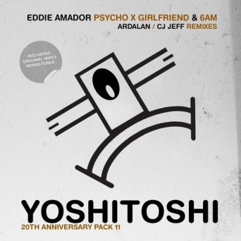 Eddie Amador – Psycho X Girlfriend. 6 AM Remixes