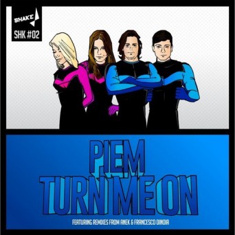 Piem – Turn Me On