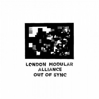 London Modular Alliance – Out of Sync
