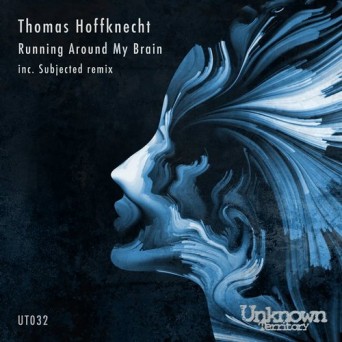 Thomas Hoffknecht – Running Around My Brain EP