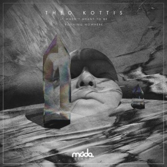 Theo Kottis – It Wasn’t Meant to Be