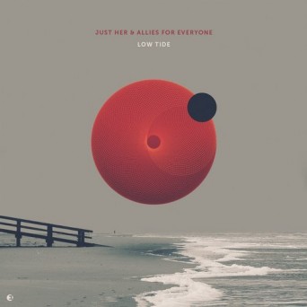 Just Her – Low Tide