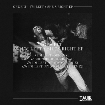 Gewelt – I’m Left/She’s Right EP