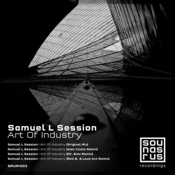 Samuel L Session – Art Of Industry