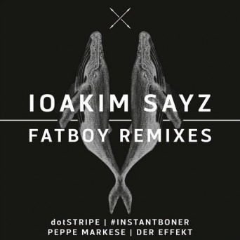 Ioakim Sayz – Fatboy Remixes