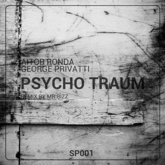 Aitor Ronda, George Privatti – Psycho Traum