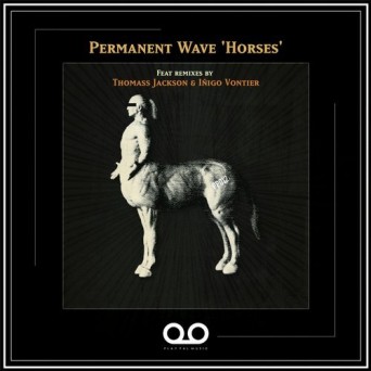 Permanent Wave – Horses