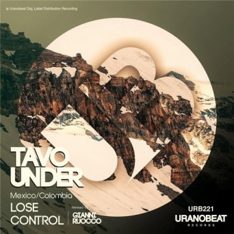 Tavo Under – Lose Control